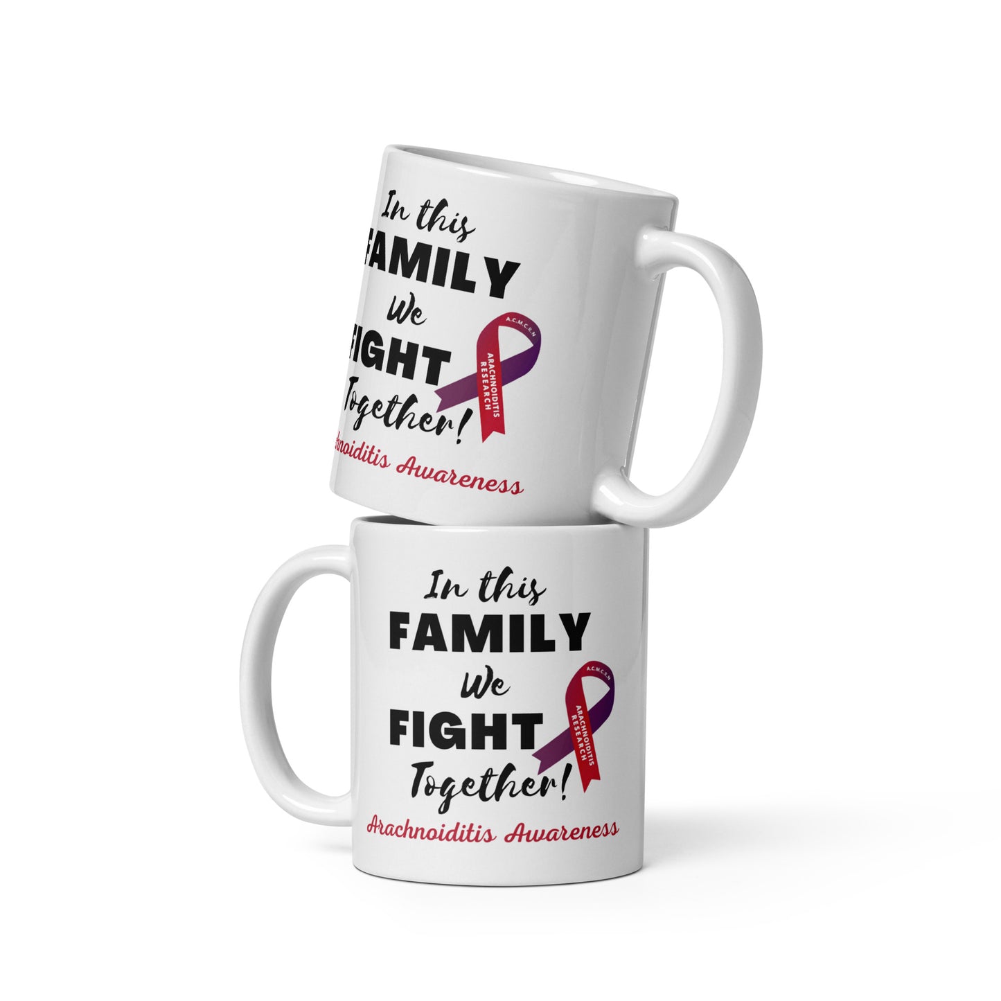 11oz, 15oz, or 20oz In This Family We Fight Together White glossy mug