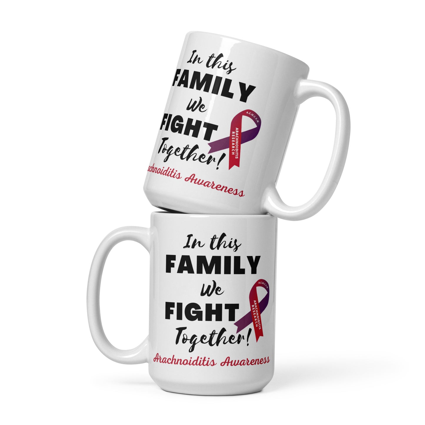 11oz, 15oz, or 20oz In This Family We Fight Together White glossy mug