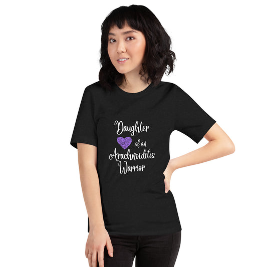 "Daughter of an Arachnoiditis Warrior" Unisex t-shirt